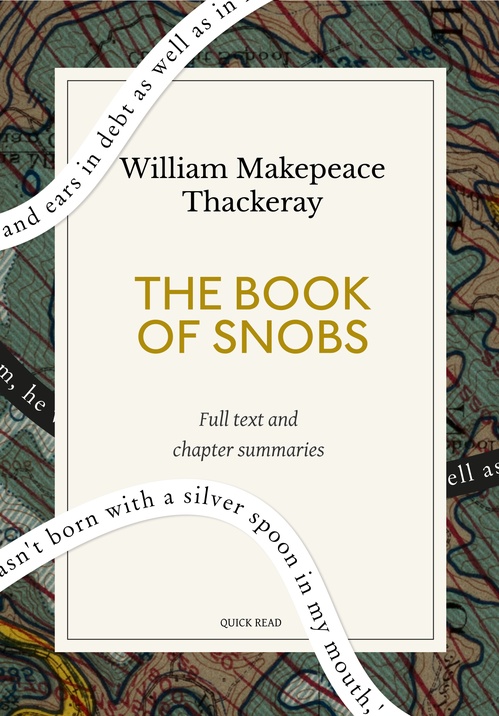 Couverture ebook de The Book of Snobs: A Quick Read edition, de Quick Read, William Makepeace Thackeray