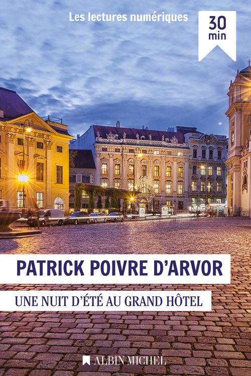 Couverture ebook de Nuit d'été au Grand Hotel, de Patrick Poivre d'Arvor