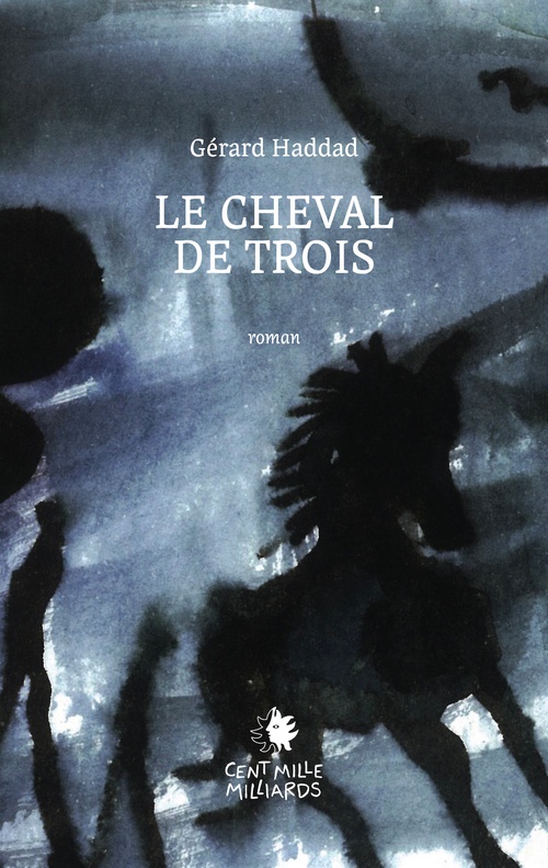ebook cover of Le cheval de trois, by Gerard Haddad