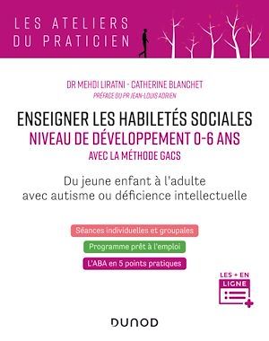 ebook cover of Enseigner les habiletés sociales - Niveau de développement 0-6 ans, by Catherine Blanchet, Mehdi Liratni