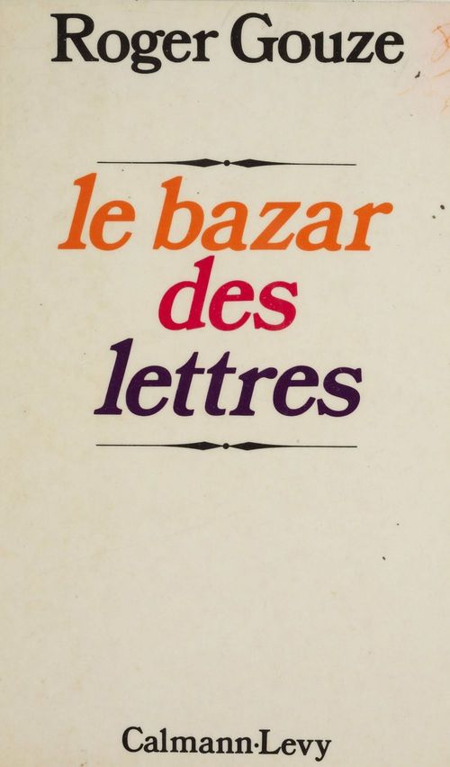 ebook cover of Le Bazar des lettres, by Roger Gouze