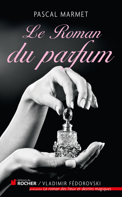 ebook cover of Le Roman du parfum, by Pascal Marmet