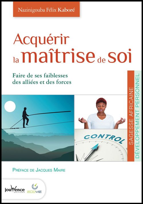 ebook cover of Acquérir la maîtrise de soi, by Nazi Kaboré
