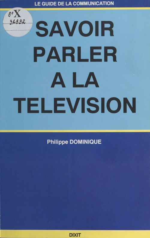 ebook cover of Savoir parler à la télévision, by Philippe Dominique