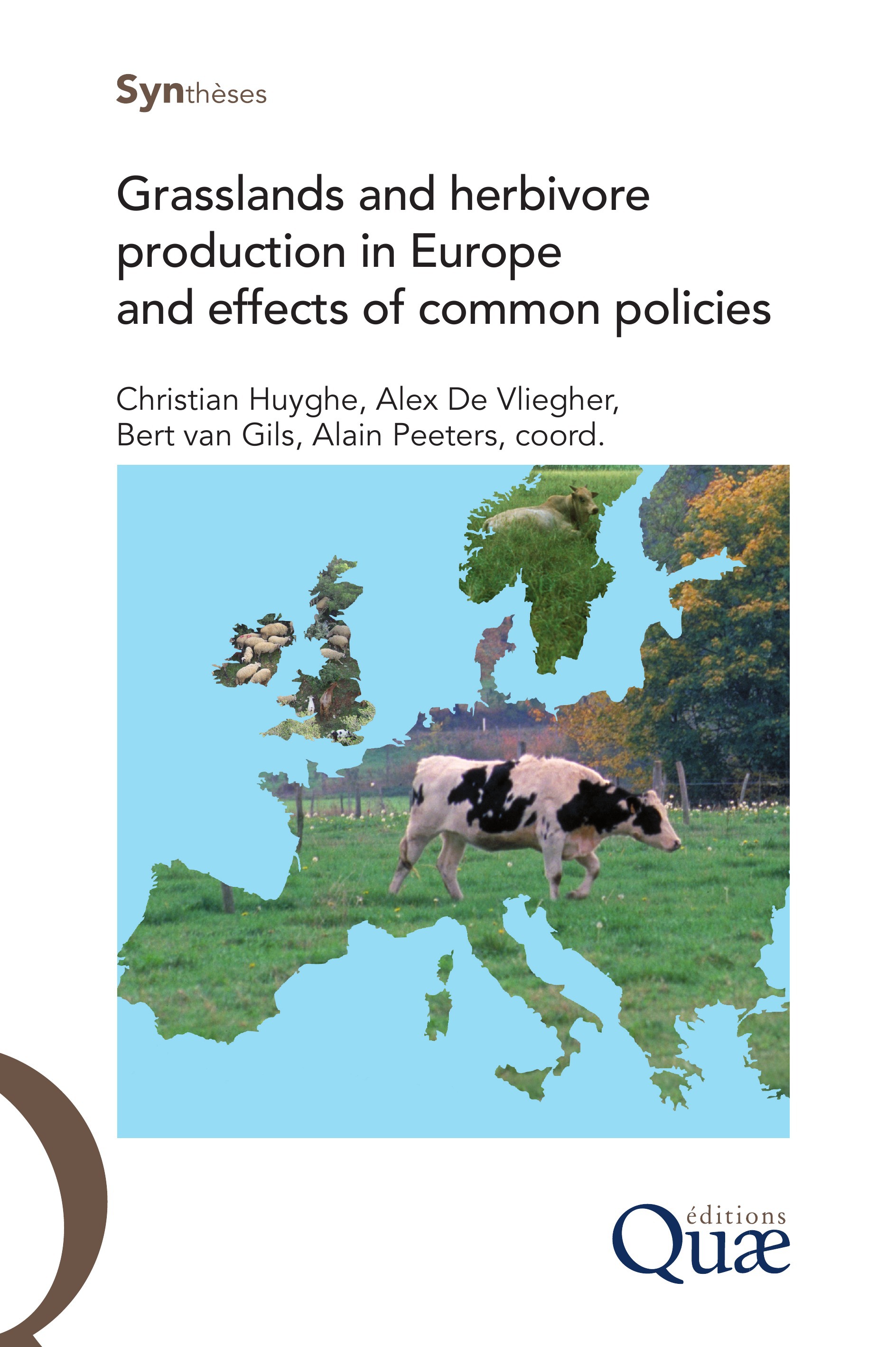 ebook cover of Grasslands and herbivore production in Europe and effects of common policies, by Alex De Vliegher, Bert Van Gils, Christian Huyghe, Alain Peeters