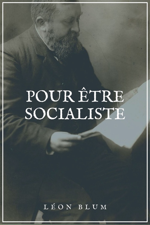 ebook cover of Pour être Socialiste, by Léon Blum
