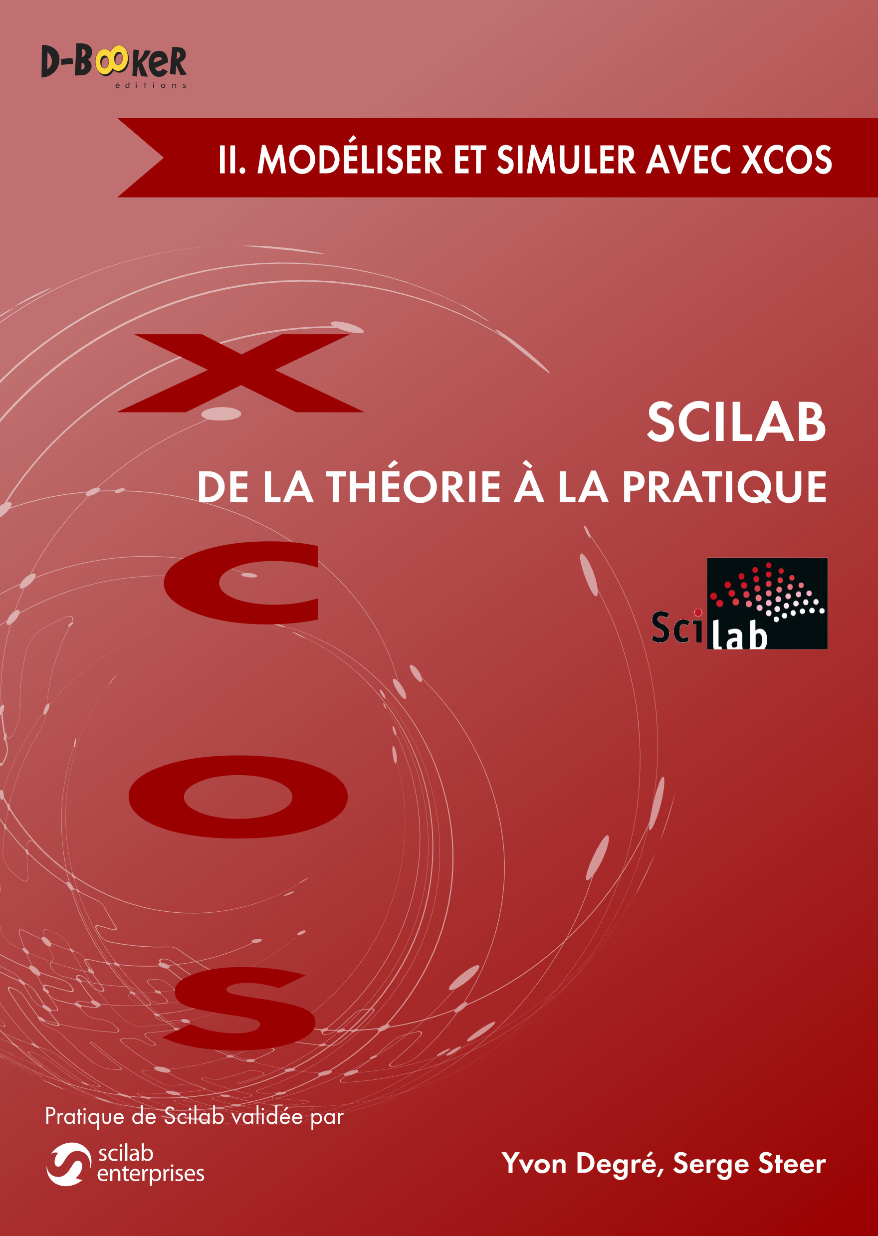 ebook cover of Scilab : De la théorie à la pratique - II. Modéliser et simuler avec Xcos, by Yvon Degré, Serge Steer