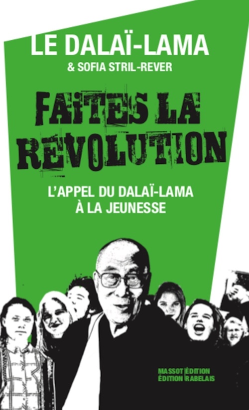 Couverture ebook de Faites la révolution - L'appel du Dalaï-Lama à la jeunesse, de Dalaï-Lama, Sofia Stril-rever