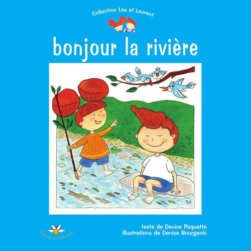 ebook cover of Bonjour la rivière, by Paquette D Bourgeois