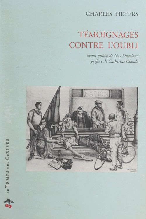 Couverture ebook de Témoignages contre l'oubli, de Charles Pieters