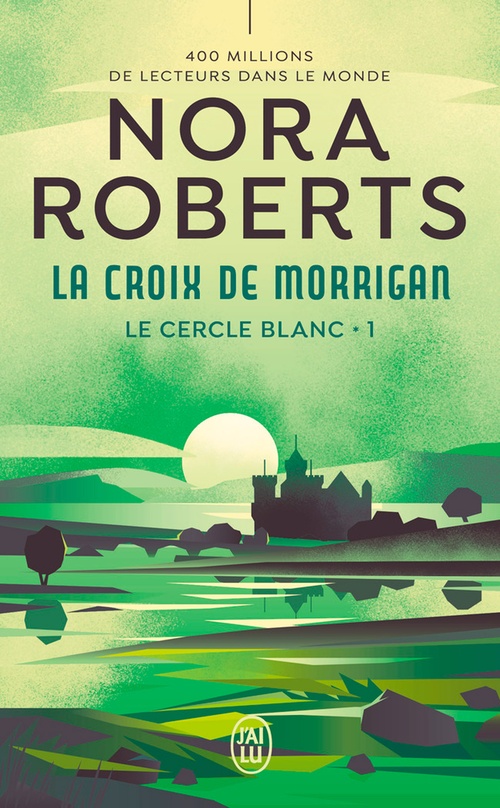 Couverture ebook de Le cercle blanc (Tome 1) - La croix de Morrigan, de Nora Roberts