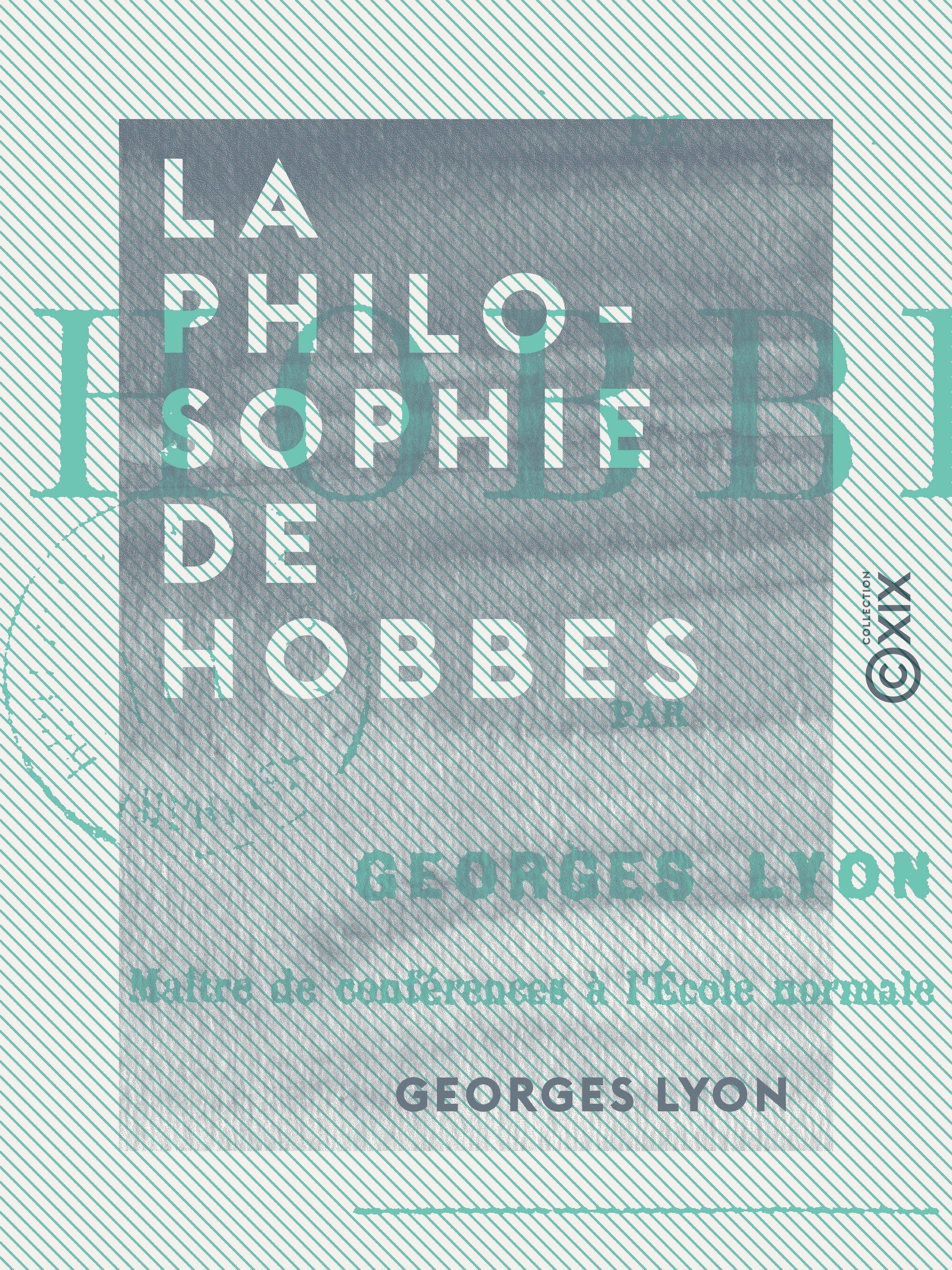 Couverture ebook de La Philosophie de Hobbes, de Georges Lyon