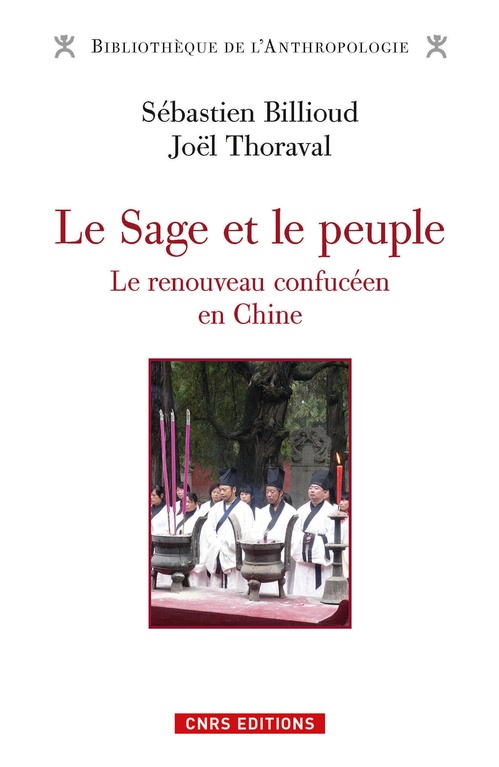 ebook cover of Le Sage et le peuple. Le renouveau confucéen en Chine, by Sébastien Billioud, Joël Thoraval