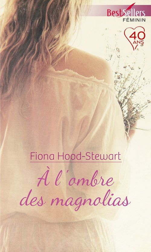 Couverture ebook de A l'ombre des magnolias, de Fiona Hood-stewart