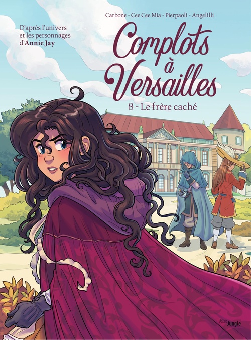 Couverture ebook de Complots à Versailles - Tome 8 - Le frère caché, de Carbone