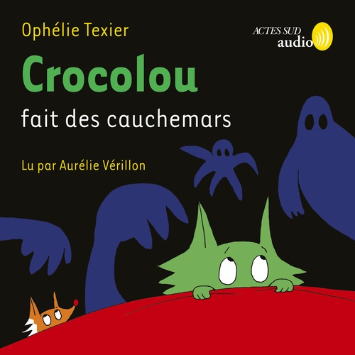 audiobook cover of Crocolou fait des cauchemars, by Ophelie Texier