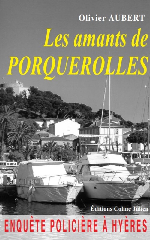 ebook cover of Les amants de Porquerolles, by Olivier Aubert