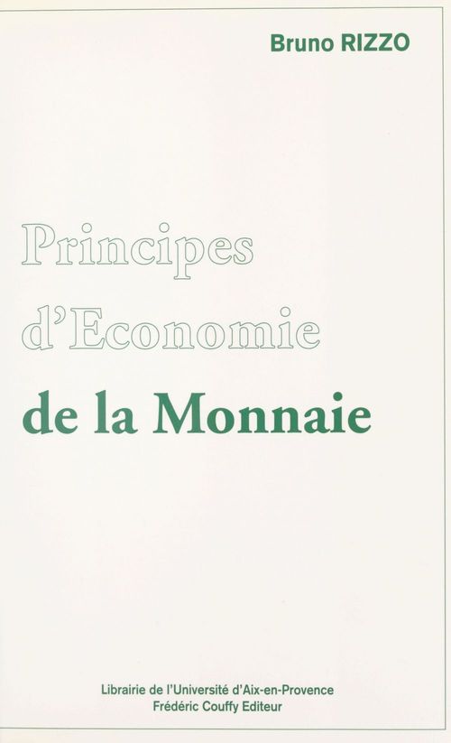 Couverture ebook de Principes d'économie de la monnaie, de Bruno Rizzo