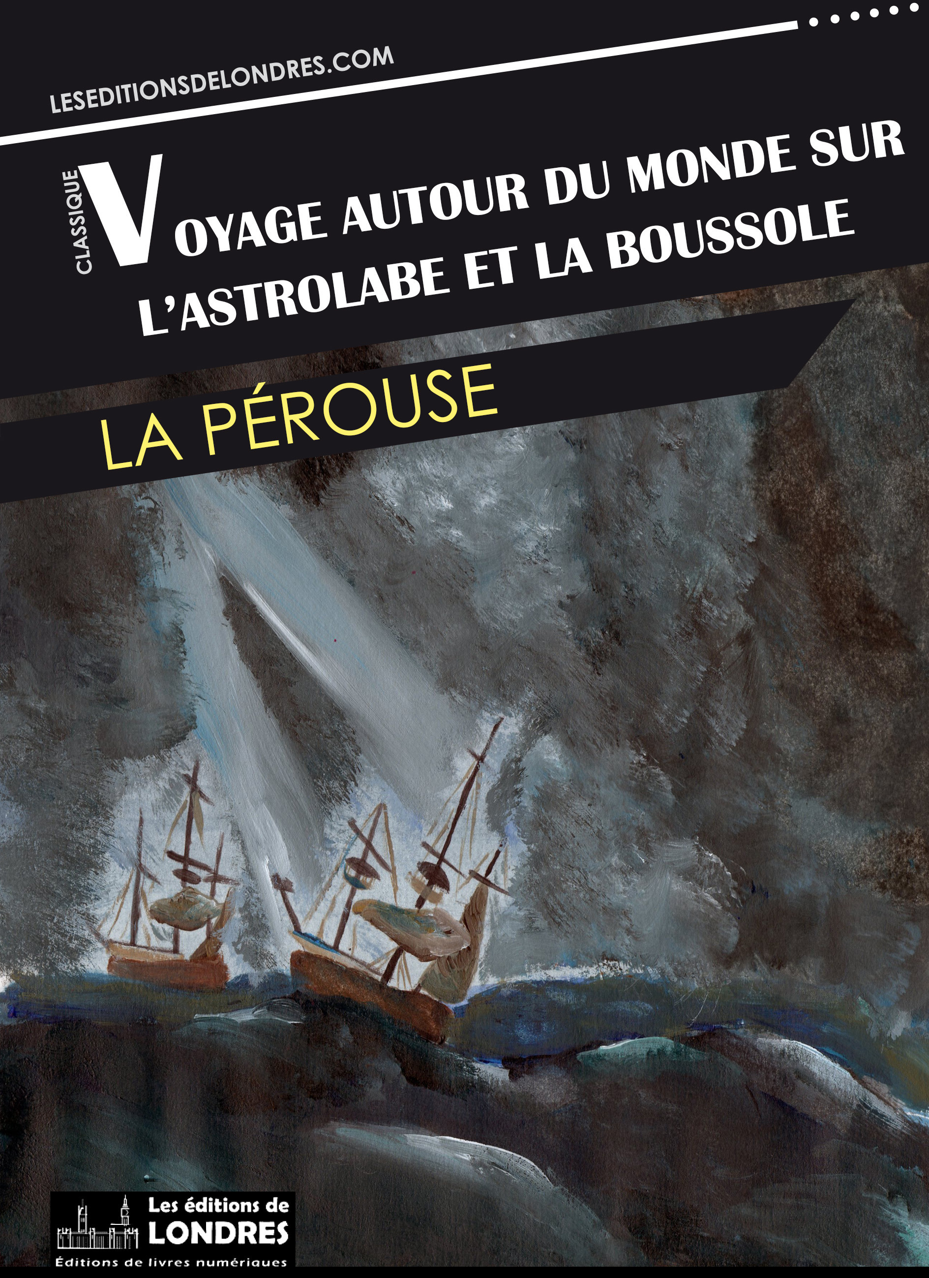 Couverture ebook de Voyage autour du monde sur l'Astrolabe et la Boussole, de Jean-François de Galaup, Comte de  La Pérouse