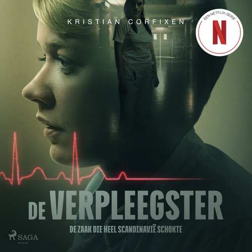 audiobook cover of De verpleegster - De zaak die heel Scandinavië schokte, by Kristian Corfixen