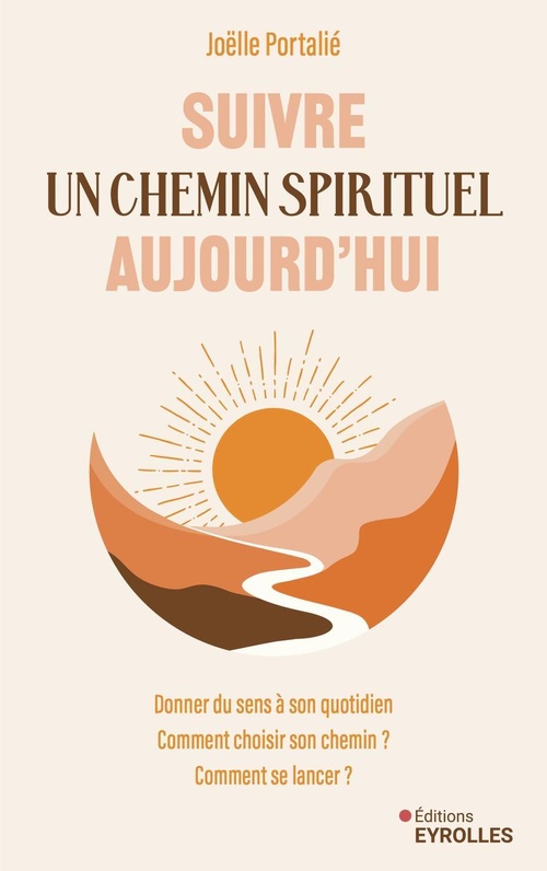 ebook cover of Suivre un chemin spirituel aujourd'hui, by Joëlle Portalié