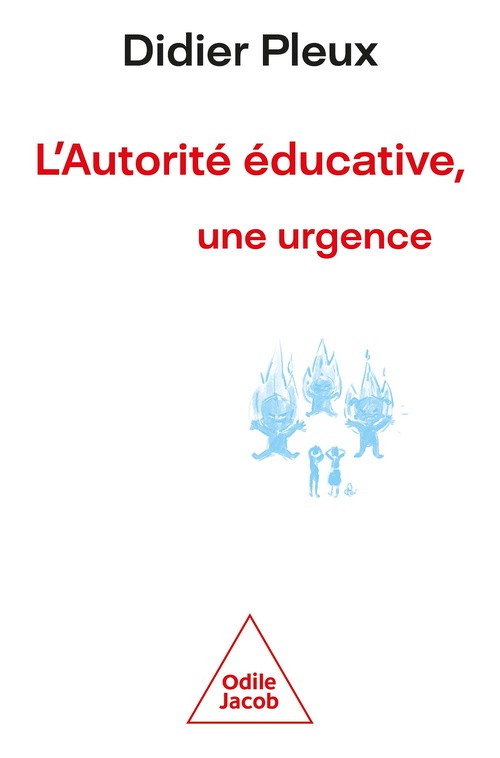Couverture ebook de L' Autorité éducative, une urgence, de Didier Pleux