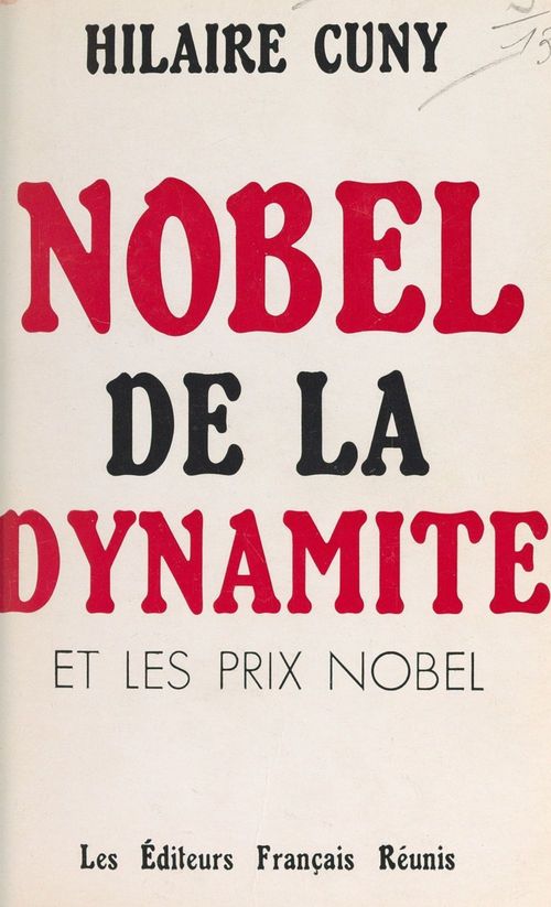 ebook cover of Nobel de la dynamite et les prix Nobel, by Hilaire Cuny