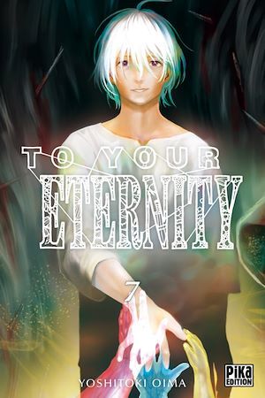 ebook cover of To Your Eternity T07, by Yoshitoki Oima