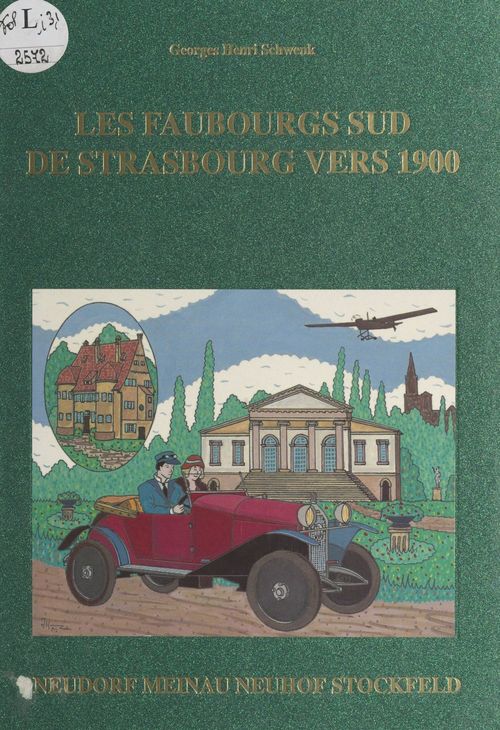 Couverture ebook de Les faubourgs sud de Strasbourg vers 1900, de Georges Henri Schwenk
