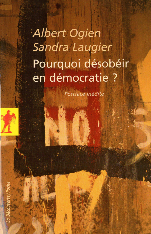 ebook cover of Pourquoi désobéir en démocratie ?, by Albert Ogien, Sandra Laugier