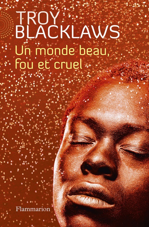 Couverture ebook de Un monde beau, fou et cruel, de Troy Blacklaws