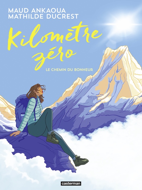 ebook cover of Kilomètre zéro. Le chemin du bonheur, by Maud Ankaoua, Mathilde Ducrest