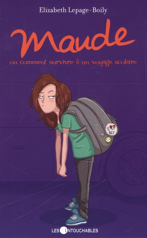 ebook cover of Maude 04 : ou comment survivre à un voyage scolaire, by Elizabeth Lepage-Boily