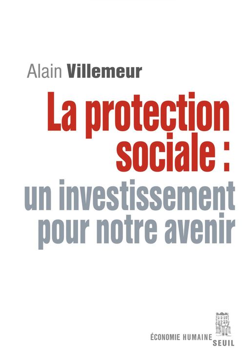 ebook cover of La Protection sociale : un investissement pour notre avenir, by Alain Villemeur