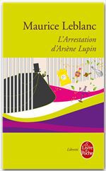 Couverture ebook de L'Arrestation d'Arsène Lupin, de Maurice Leblanc