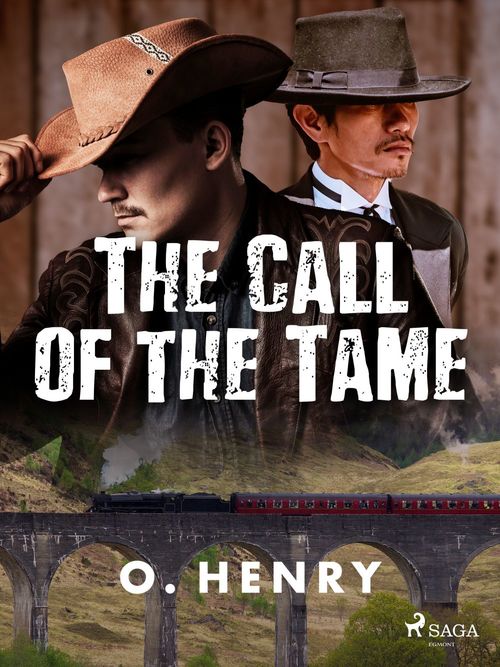 ebook cover of The Call of the Tame, by O. Henry