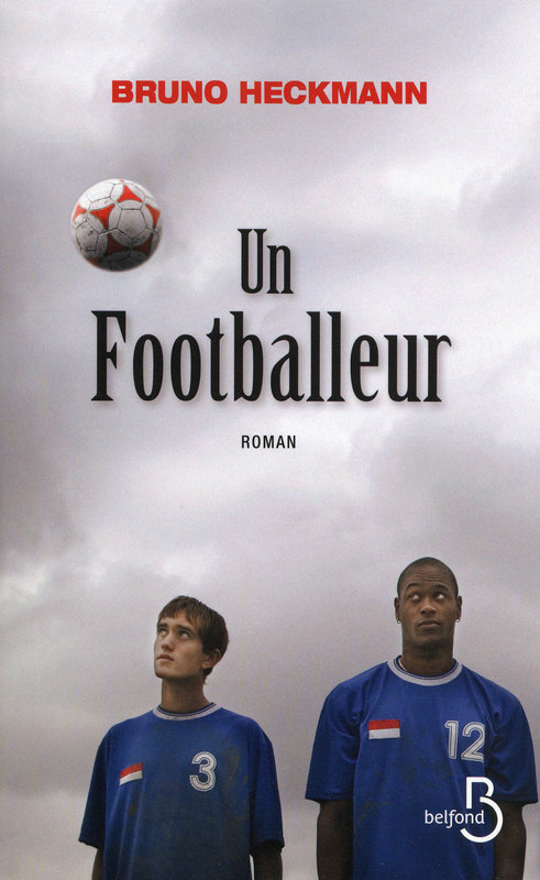 Couverture ebook de Un Footballeur, de Bruno Heckmann