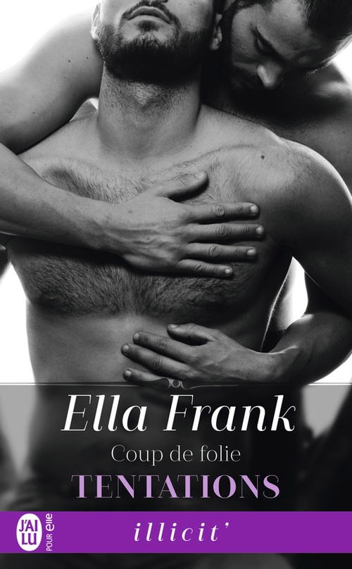 Couverture ebook de Tentations (Tome 5) - Coup de folie, de Ella Frank