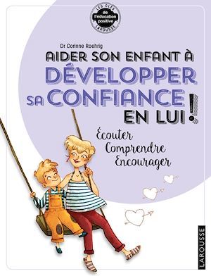 Couverture ebook de Aider son enfant à développer sa confiance en lui, de Corinne Roehrig