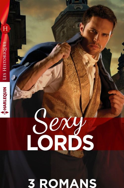 Couverture ebook de Coffret Sexy Lords, de Ann Lethbridge, Anne Herries, Michelle Styles