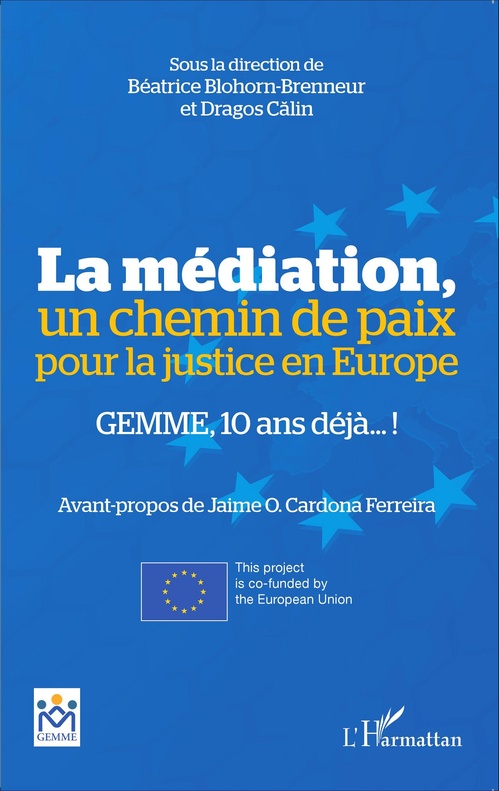 ebook cover of La médiation, un chemin de paix pour la justice en Europe, by Béatrice Blohorn-Brenneur, Dragos Calin