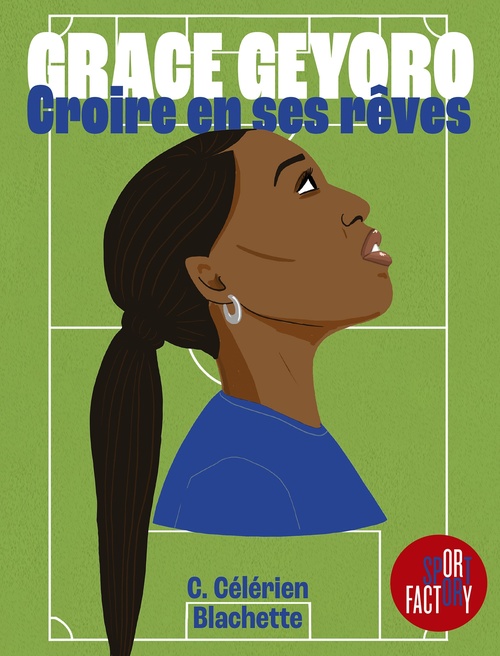 Couverture ebook de Grace Geyoro - Croire en ses rêves, de Grace Geyoro