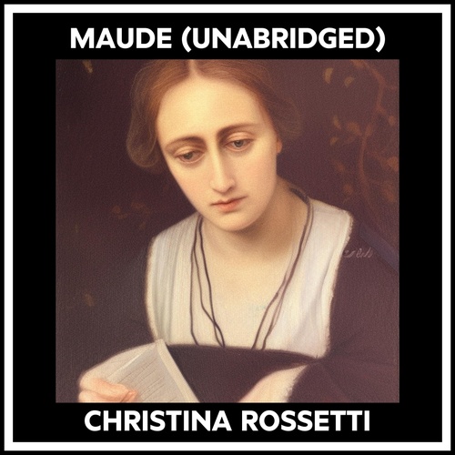 Couverture audiobook de Maude (Unabridged), de Christina Rossetti