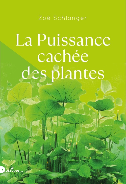 ebook cover of La Puissance cachée des plantes, by Zoë Schlanger