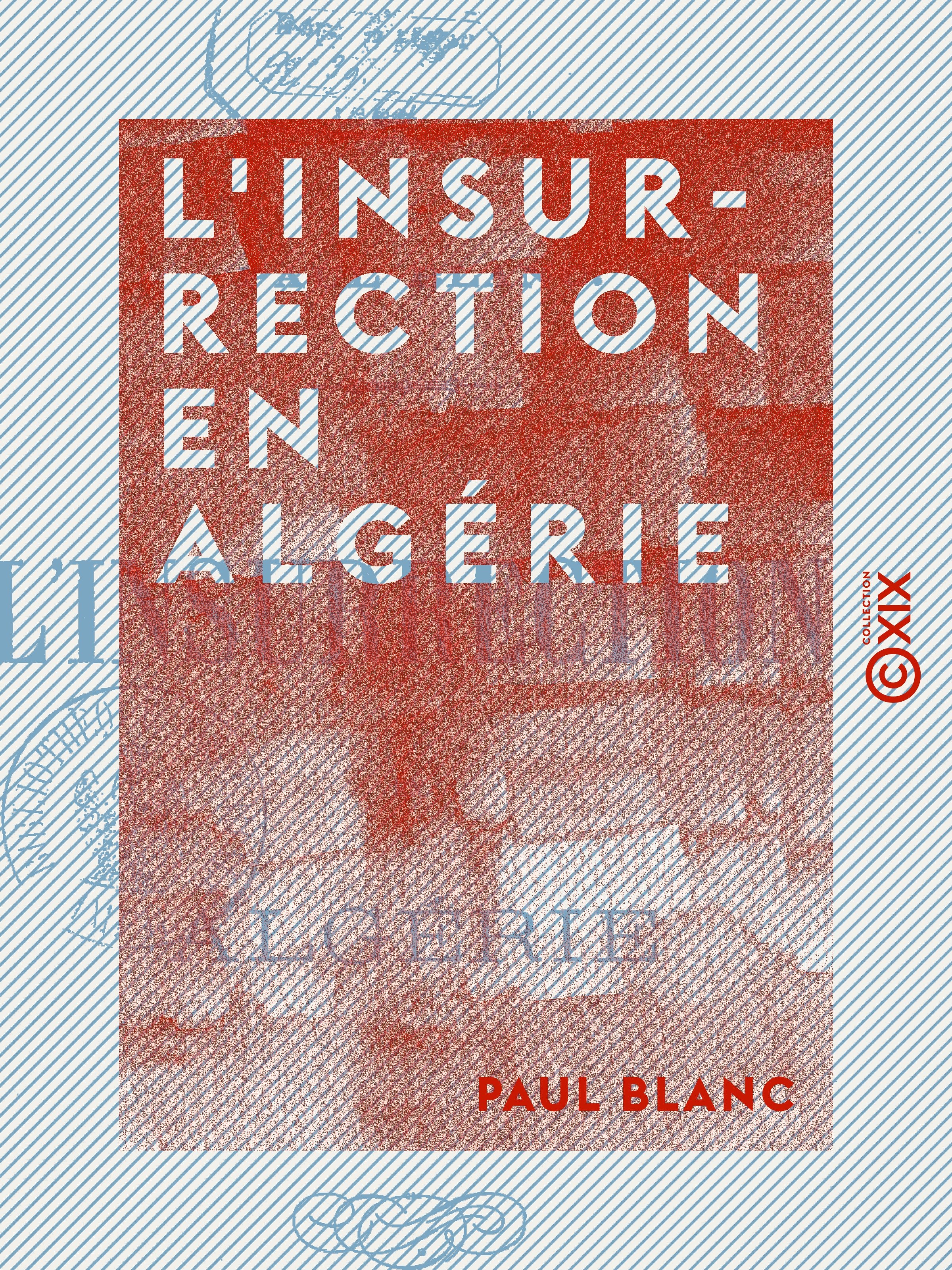 Couverture ebook de L'Insurrection en Algérie, de Paul Blanc