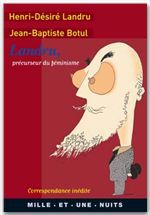 Couverture ebook de Landru, précurseur du féminisme, de Jean-Baptiste Botul, Henri-désiré Landru