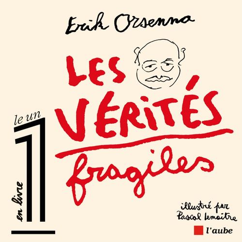 ebook cover of Les vérités fragiles, by Pascal Lemaître, Eric Orsenna