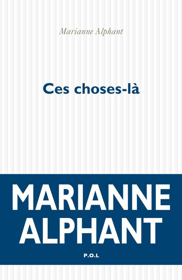 ebook cover of Ces choses-là, by Marianne Alphant