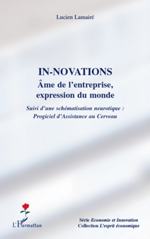Couverture ebook de Innovations. Ames de l'entreprise, expression du monde, de Lucien Lamairé