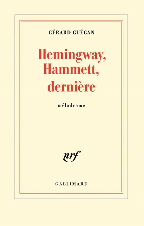 Couverture ebook de Hemingway, Hammett, dernière, de Gérard Guégan